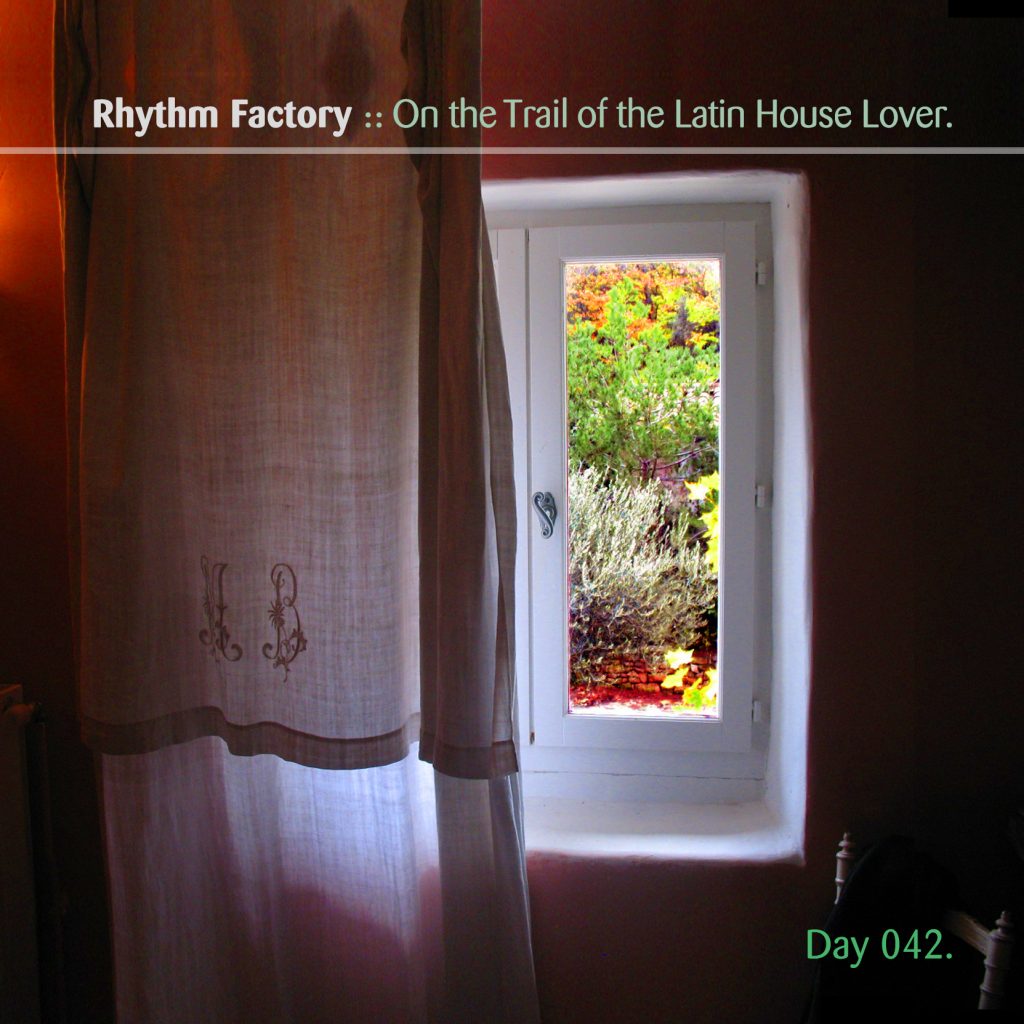 “On the Trail of the Latin House Lover” by Rhythm Factory [Day 042]