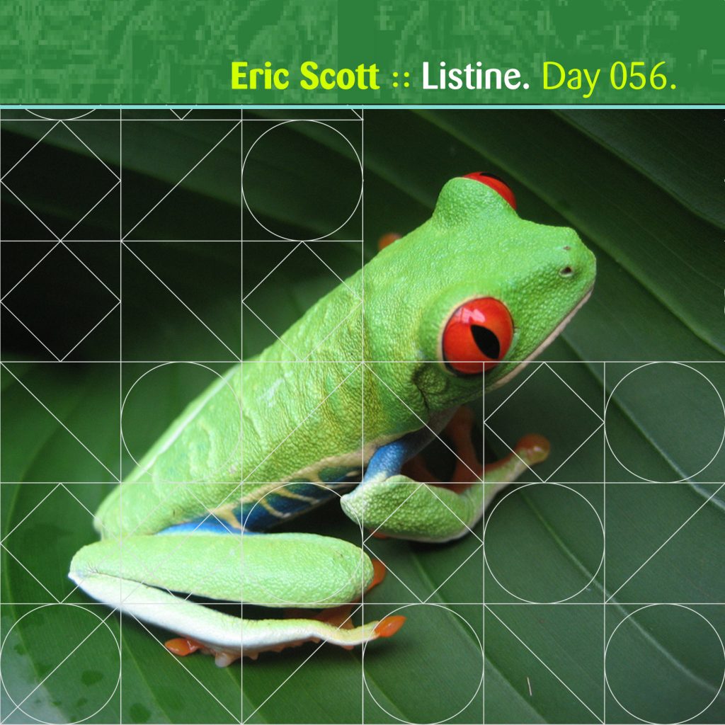 “Listine” by Eric Scott & The Everyday [Day 056]